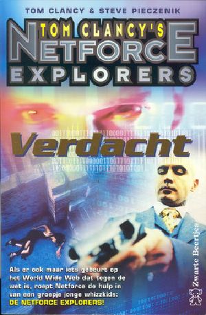 [Tom Clancy's Net Force Explorers 09] • Verdacht